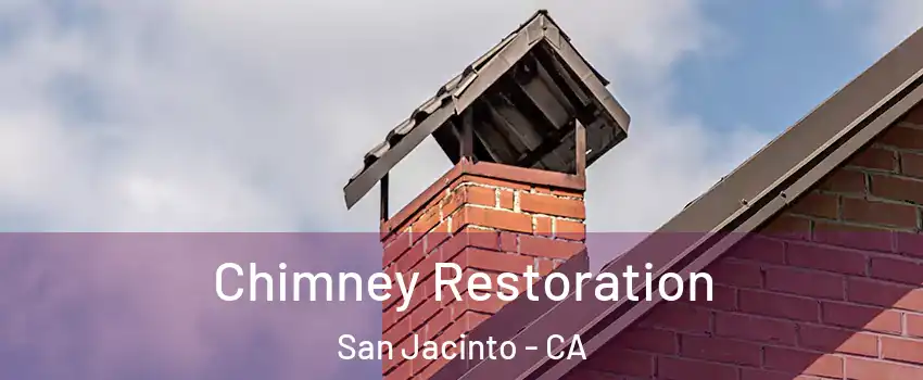  Chimney Restoration San Jacinto - CA