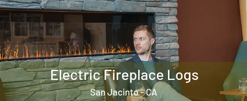  Electric Fireplace Logs San Jacinto - CA