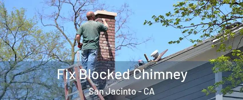  Fix Blocked Chimney San Jacinto - CA
