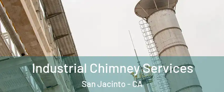  Industrial Chimney Services San Jacinto - CA