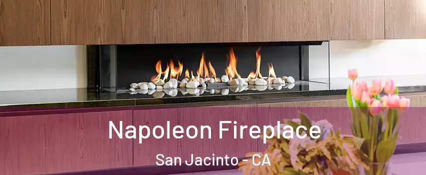  Napoleon Fireplace San Jacinto - CA