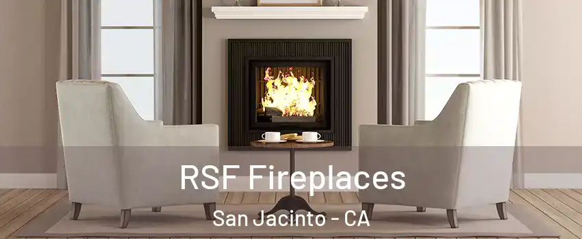  RSF Fireplaces San Jacinto - CA